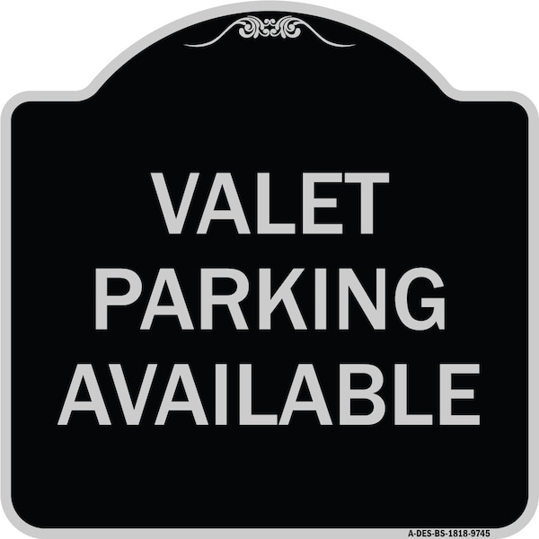 Designer Series-Valet Parking Available Black & Silver Heavy-Gauge Aluminum, 18" x 18", BS-1818-9745